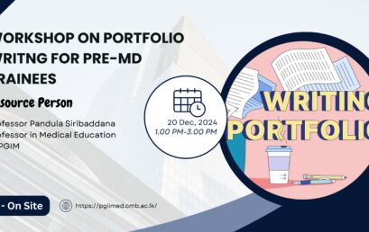 A workshop on “Portfolio Writing for Pre MD Trainees” will be held on the 20th of December 2024