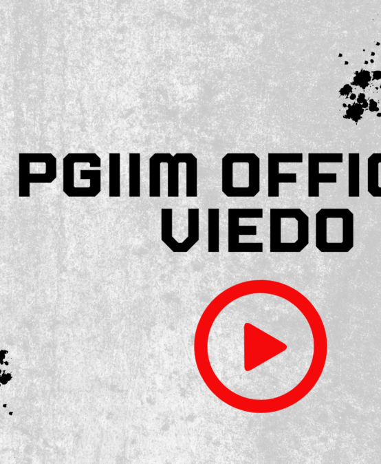 PGIIM Official Video