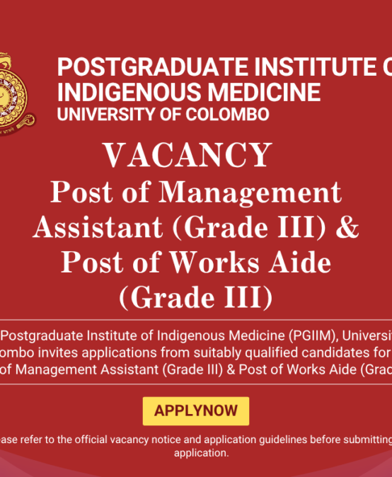 Vacancies – Post of Management Assistant (Grade III) & Post of Works Aide (Grade III)